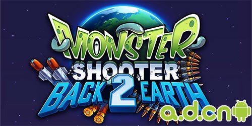 《怪物射击2：重返地球 Monster Shooter 2: Back to Earth》