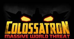 《机械巨蛇:世界大恐慌 Colossatron: Massive World Threat》